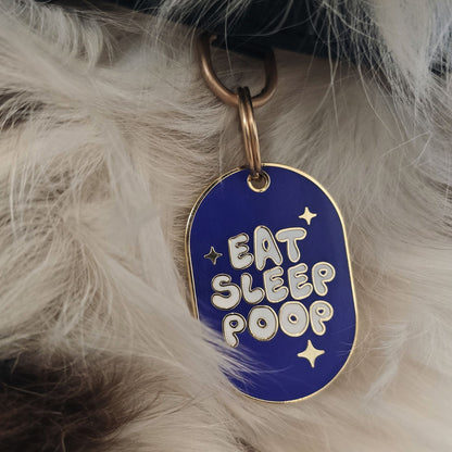 DOG ID TAG - EAT, SLEEP, POOP